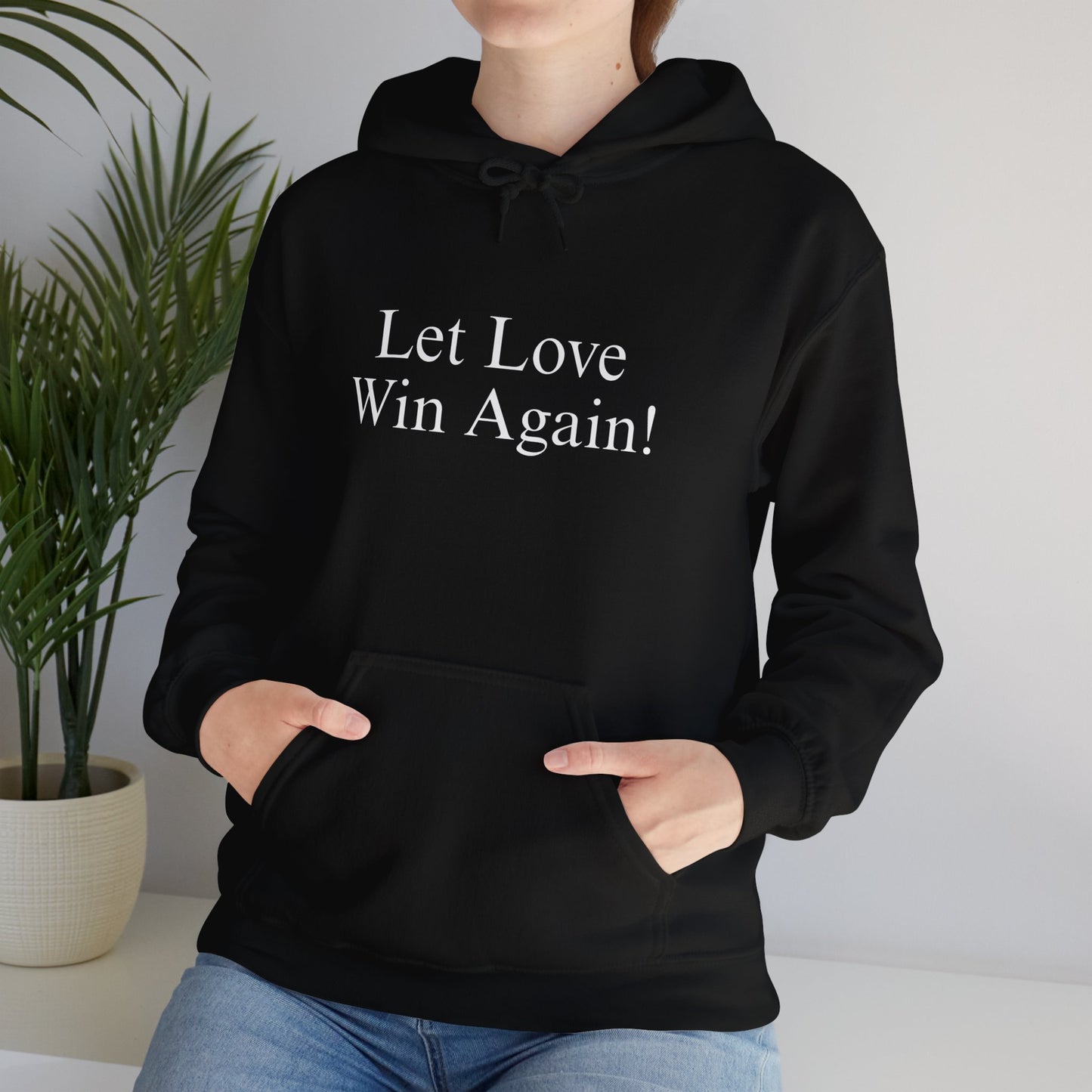 Let Love Win Again Hoodie