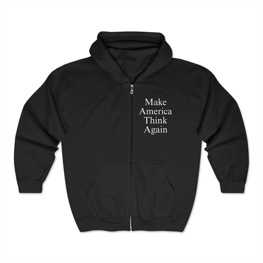 Make America Think Again Classic Zip-Up Hoodie