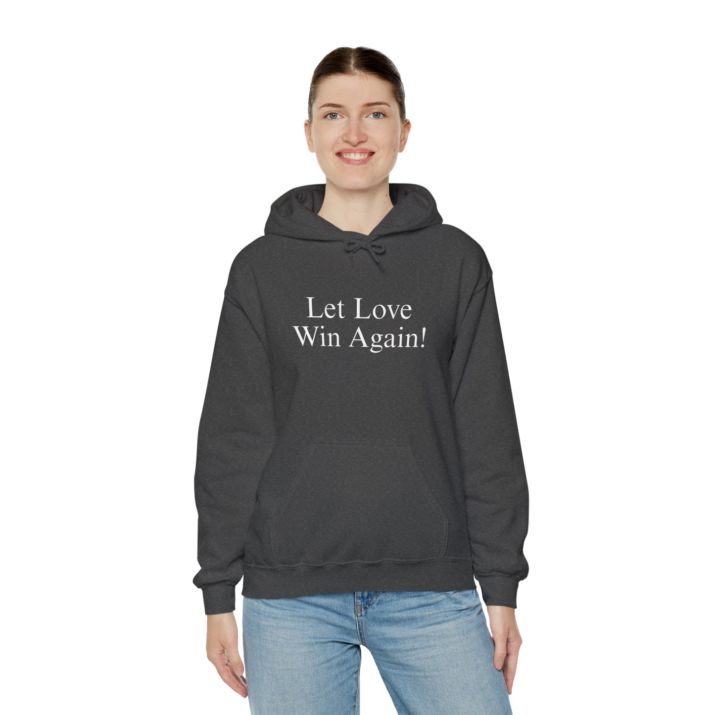 Let Love Win Again Hoodie