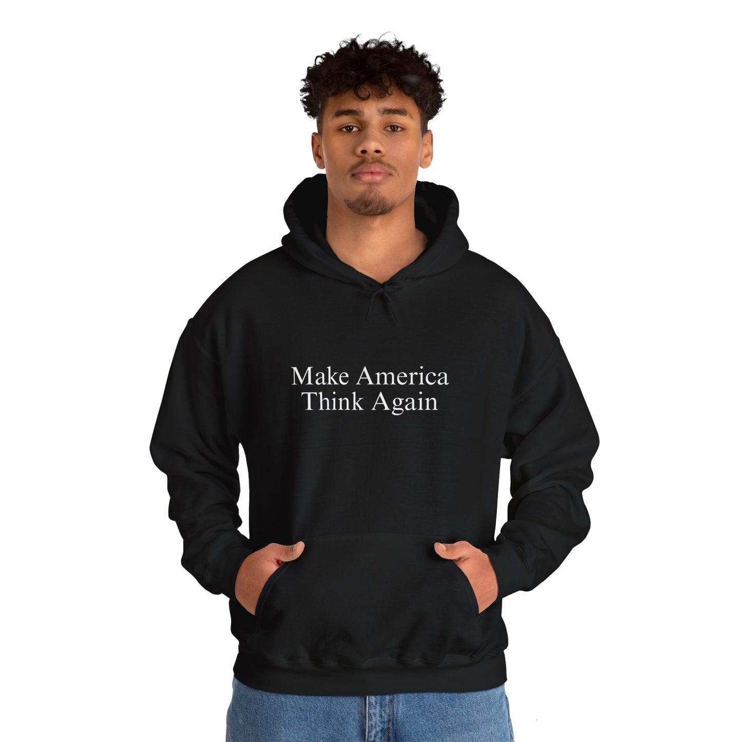 Make America Think Again Hoodie