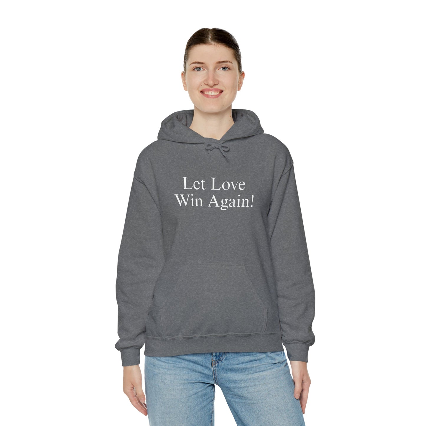 Let Love Win Again Hoodie