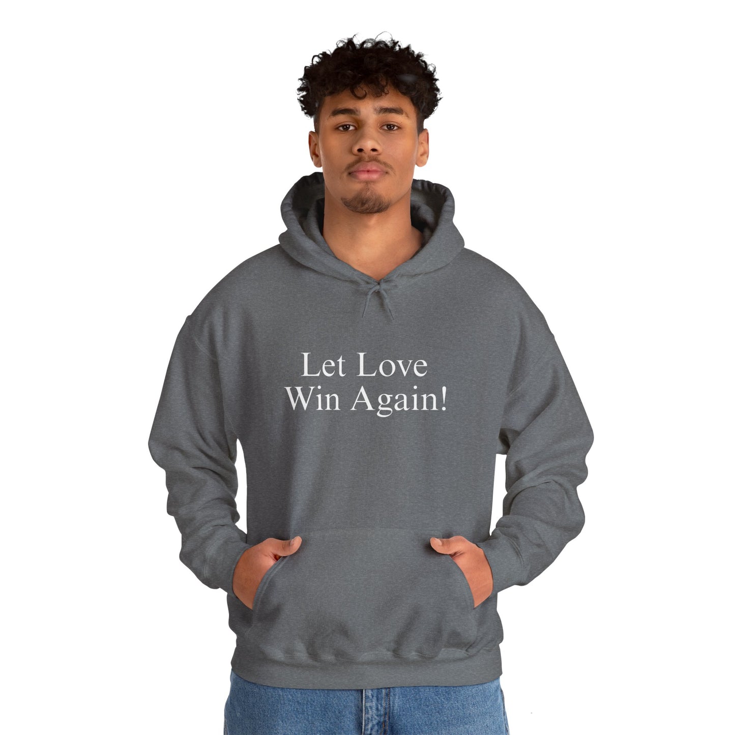 Let Love Win Again Hoodie