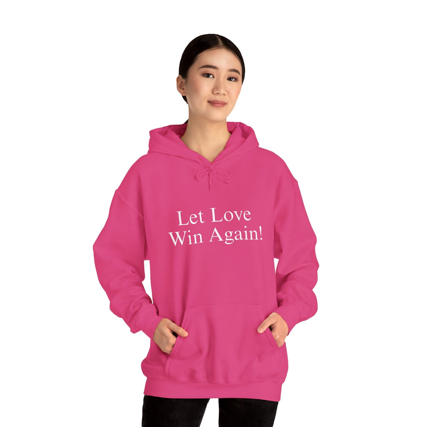 Let Love Win Again Hoodie