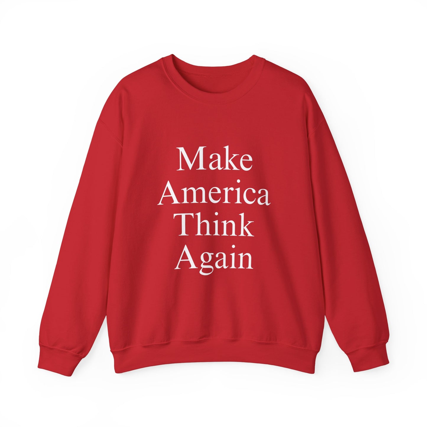 Make America Think Again Unisex Crewneck Sweatshirt