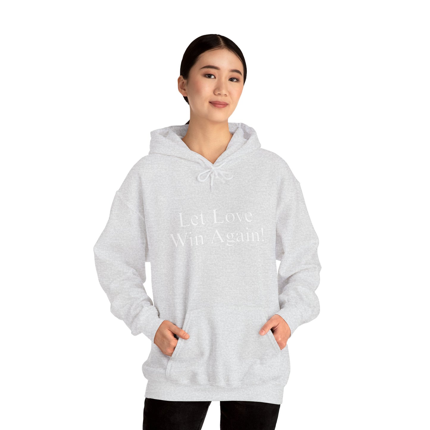 Let Love Win Again Hoodie