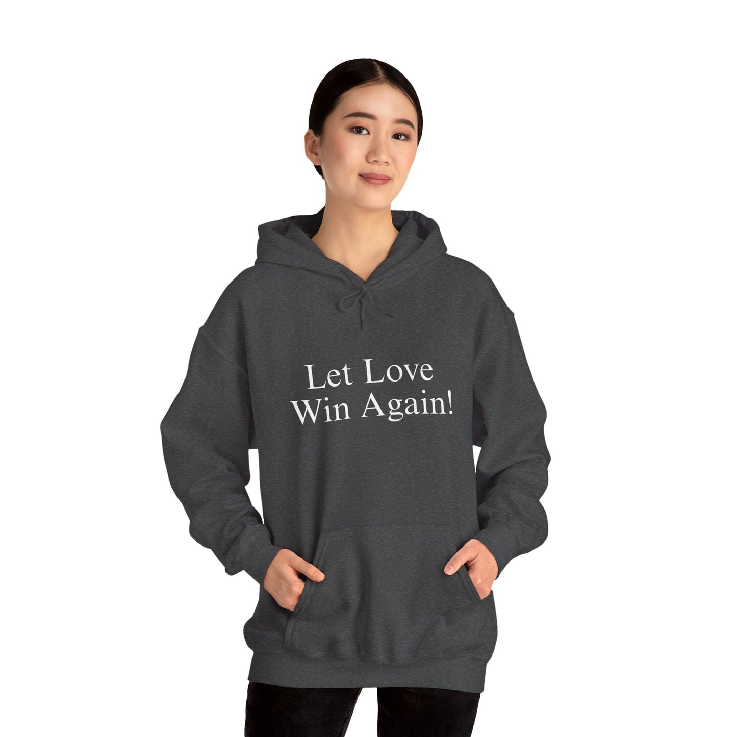 Let Love Win Again Hoodie