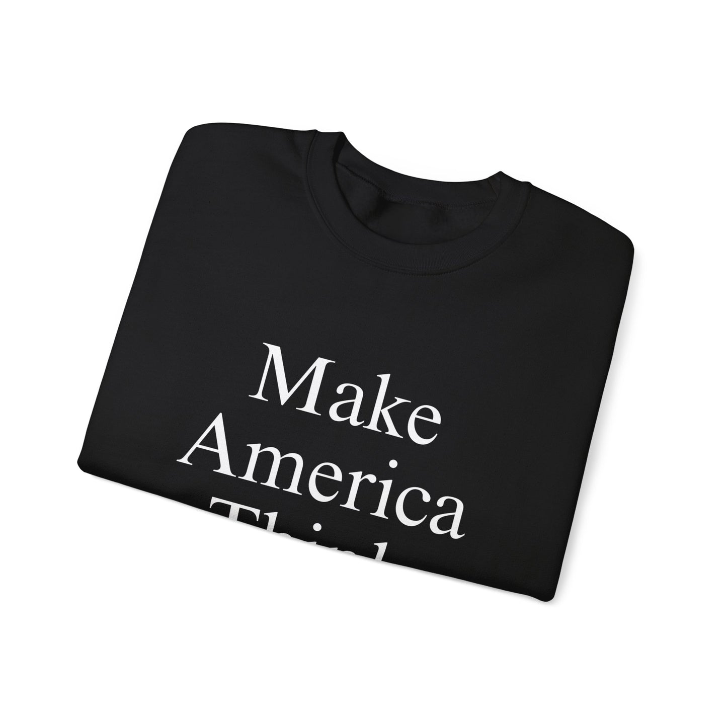 Make America Think Again Unisex Crewneck Sweatshirt