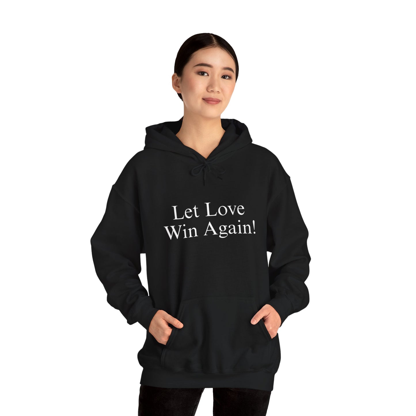 Let Love Win Again Hoodie