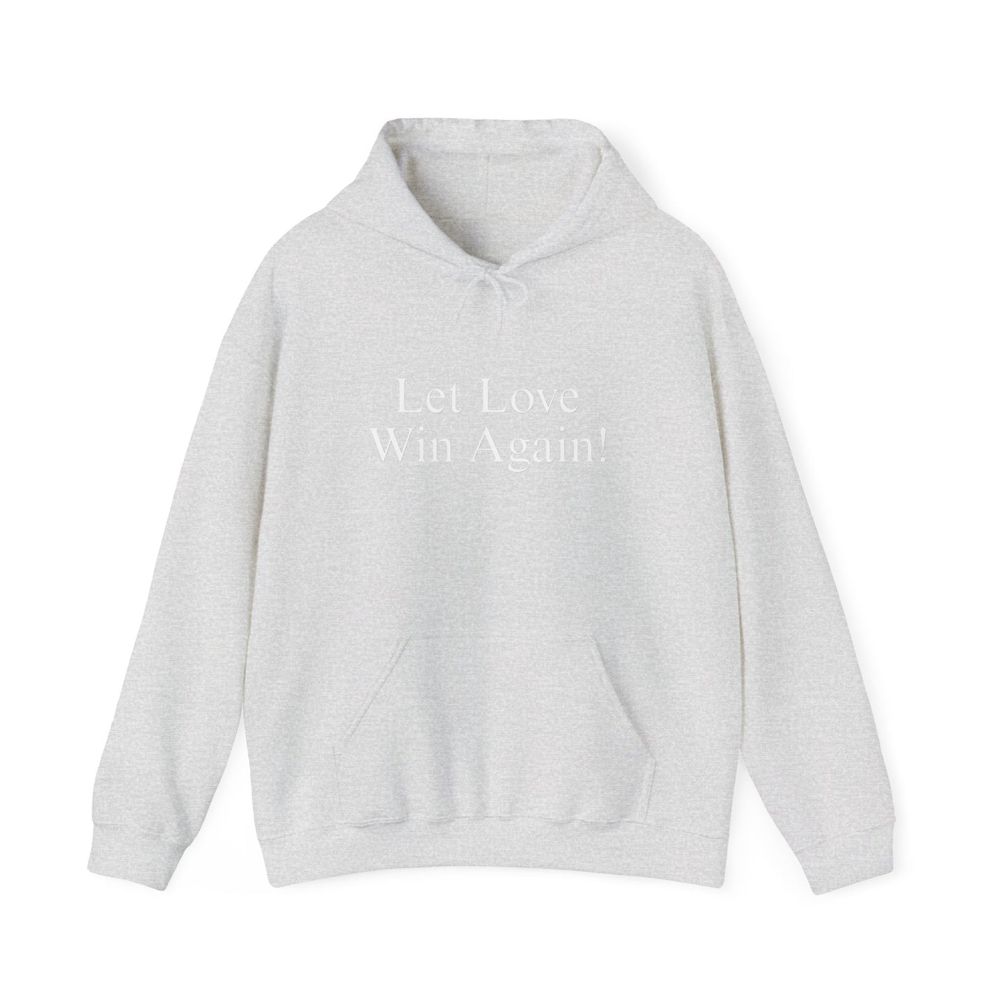 Let Love Win Again Hoodie