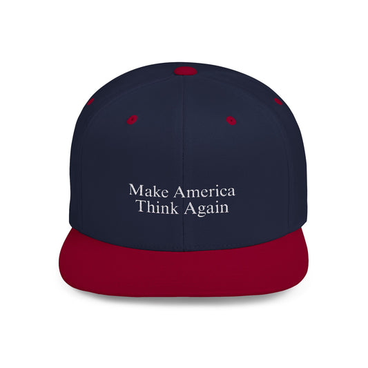 Make America Think Again Flat Bill Snapback Cap