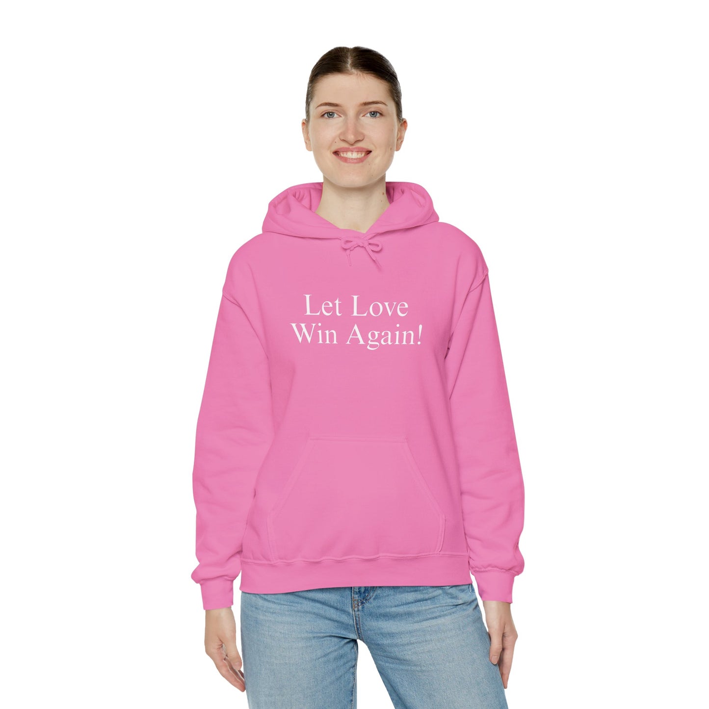 Let Love Win Again Hoodie