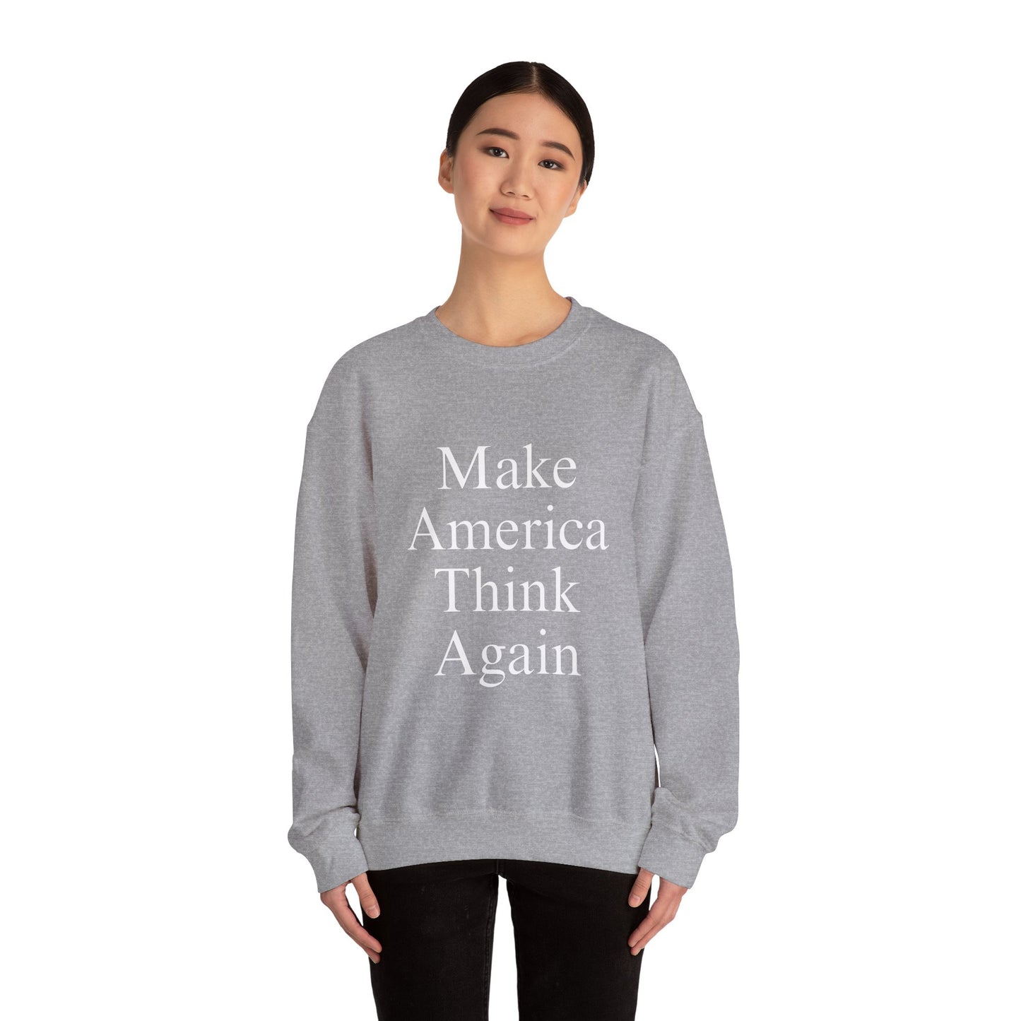 Make America Think Again Unisex Crewneck Sweatshirt